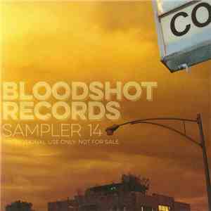 Various - Bloodshot Records Sampler 14 download flac mp3