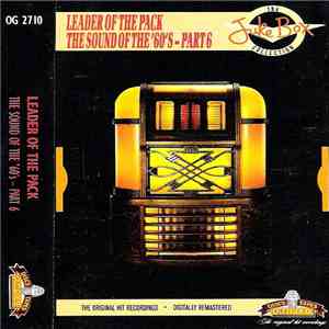 Various - Leader Of The Pack - The Sound Of The 60's, Part 6 download flac mp3