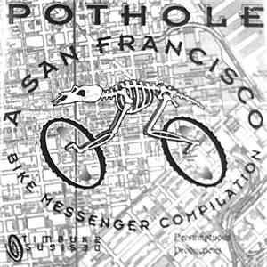 Various - Pothole - A San Francisco Bike Messenger Compilation download flac mp3