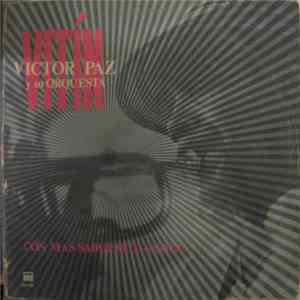 Victor Paz Y Su Orquesta - Con Mas Sabor Que Nunca download flac mp3