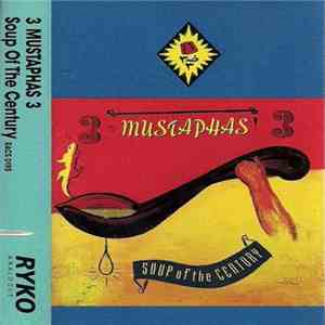 3 Mustaphas 3 - Soup Of The Century download flac mp3