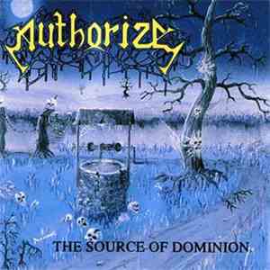 Authorize - The Source Of Dominion download flac mp3