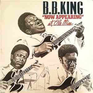 B.B. King - B.B. King "Now Appearing" At Ole Miss download flac mp3