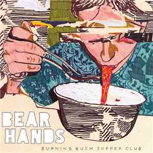 Bear Hands - Burning Bush Supper Club download flac mp3