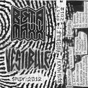 Beta Maxx / Vestibule - Split 2012 download flac mp3