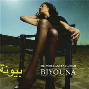Biyouna - Blonde Dans La Casbah download flac mp3