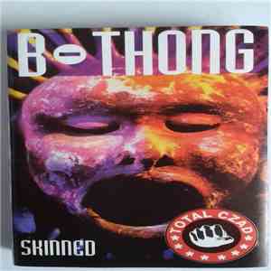 B-thong - Skinned download flac mp3