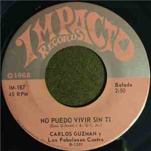 Carlos Guzman y Los Fabulosos Cuatro - Mi Unico Amor / No Puedo Vivir Sin Ti download flac mp3
