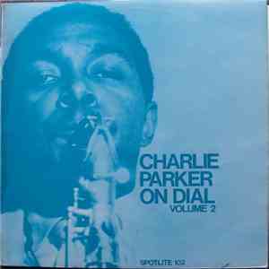 Charlie Parker - Charlie Parker On Dial Volume 2 download flac mp3