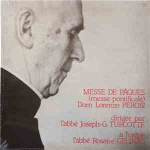 Chorale Du Séminaire Saint-Joseph de Trois-Rivières, Abbé Rosaire Gélinas - Messe de Pâques de Dom Lorenzo Perosi download flac mp3