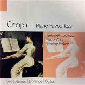 Daniel Adni, Dmitri Alexeev, John Ogdon, Peter Donohoe - Chopin: Piano Favorites download flac mp3