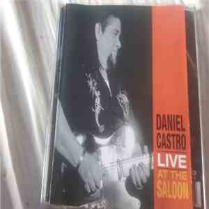 Daniel Castro  - Live At The Saloon download flac mp3