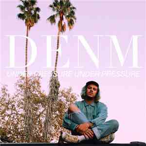 DENM - Under Pressure download flac mp3