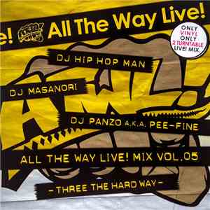 DJ Hip Hop Man, DJ Masanori, DJ Panzo - All The Way Live! Mix Vol. 05 download flac mp3