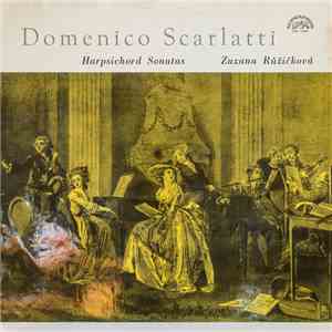 Domenico Scarlatti, Zuzana Růžičková - Harpsichord Sonatas download flac mp3