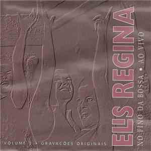Elis Regina - No Fino Da Bossa - Ao Vivo - Volume 3 - Gravações Originais download flac mp3