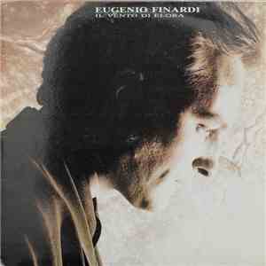 Eugenio Finardi - Il Vento Di Elora download flac mp3