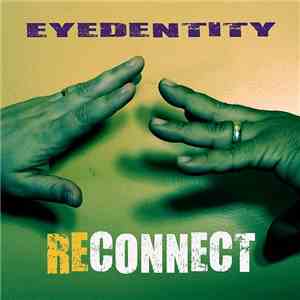 Eyedentity - Reconnect download flac mp3