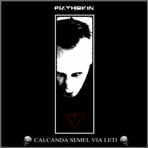 Filthskin - Calcanda Semel Via Leti download flac mp3
