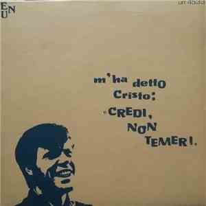 Germano Giuliani E Il Coro Giovanile ADI Di Milano - M'Ha Detto Cristo: Credi, Non Temer! download flac mp3