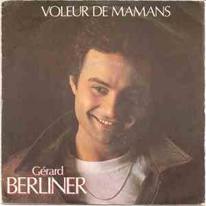 Gérard Berliner - Voleur De Mamans download flac mp3