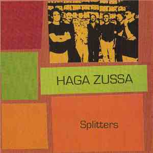 Haga Zussa - Splitters download flac mp3