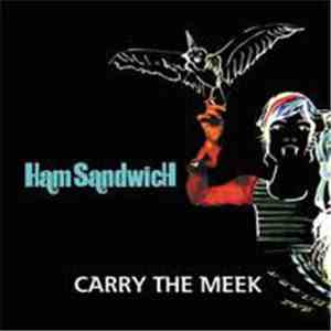 Ham Sandwich - Carry The Meek download flac mp3
