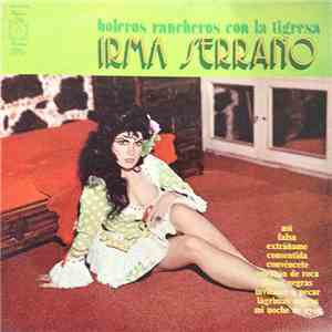Irma Serrano - Boleros Rancheros Con La Tigresa download flac mp3