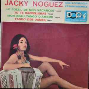 Jacky Noguez, Son Accordéon Et Son Ensemble - Le Soleil De Nos Vacances download flac mp3