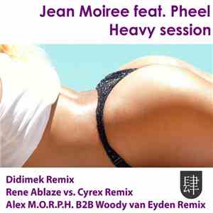 Jean Moiree Feat. Pheel  - Heavy Session download flac mp3