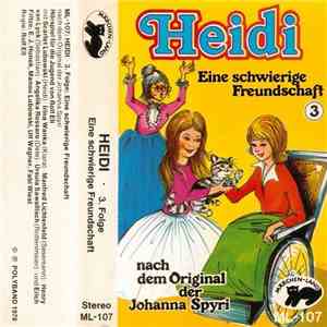 Johanna Spyri - Heidi Eine Schwierige Freundschaft download flac mp3
