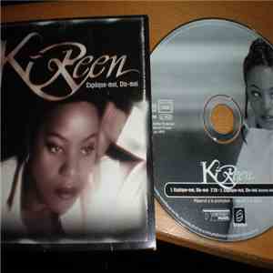 K-Reen - Explique-Moi, Dis-Moi flac mp3 download