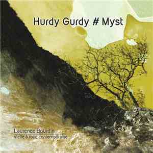 Laurence Bourdin - Hurdy Gurdy # Myst download flac mp3