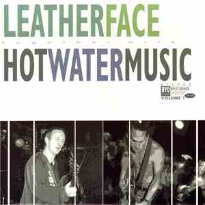 Leatherface Together With Hot Water Music - BYO Split Series / Volume I download flac mp3