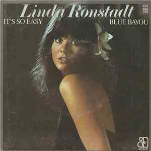 Linda Ronstadt - It's So Easy / Blue Bayou download flac mp3