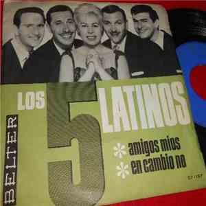 Los Cinco Latinos - Amigos Mios download flac mp3