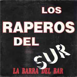 Los Raperos Del Sur - La Barra Del Bar download flac mp3