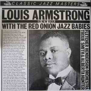 Louis Armstrong - Louis Armstrong In New York With The Red Onion Jazz Babies download flac mp3