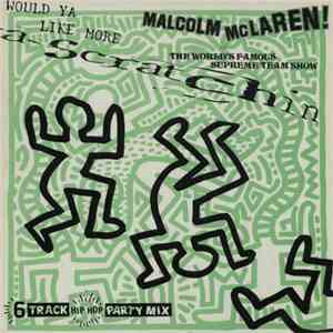 Malcolm McLaren and World's Famous Supreme Team - Would Ya Like More Scratchin download flac mp3