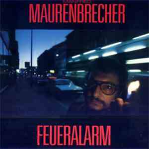 Manfred Maurenbrecher - Feueralarm download flac mp3