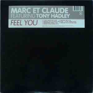Marc Et Claude Featuring Tony Hadley - Feel You download flac mp3