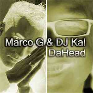 Marco G & DJ Kal - DaHead download flac mp3