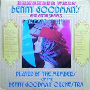 Members Of The Benny Goodman Orchestra - Remember When - Benny Goodman's And Artie Shaw's Greatest Hits download flac mp3