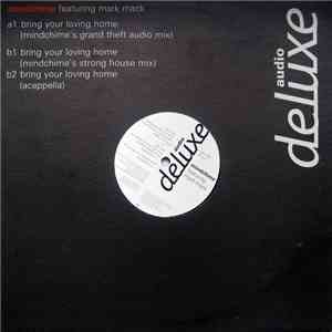 Mindchime Featuring Mark Mack - Bring Your Loving Home download flac mp3
