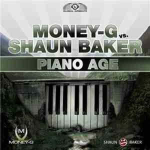 Money-G vs. Shaun Baker - Piano Age download flac mp3