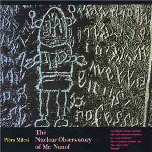 Piero Milesi - The Nuclear Observatory Of Mr. Nanof download flac mp3