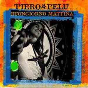 Piero Pelù - Buongiorno Mattina flac mp3 download