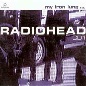 Radiohead - My Iron Lung download flac mp3