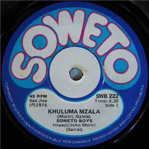 Soweto Boys - Khuluma Mzala / Ka-Dayina E Spotini download flac mp3