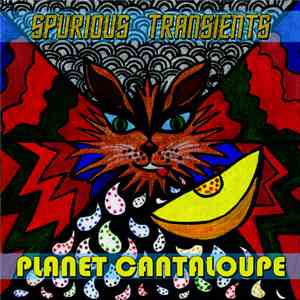 Spurious Transients - Planet Cantaloupe flac mp3 download